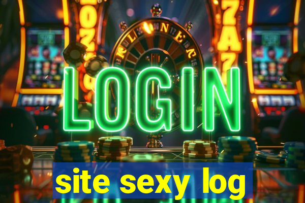 site sexy log